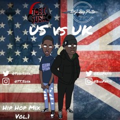 US Vs UK Hip-Hop Mix CD | Mixed by @BigPatts x @TobiSosa_