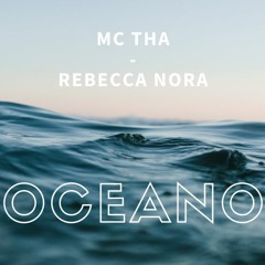 Oceano - MC Tha. Cover Rebecca Nora