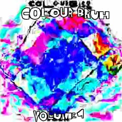 Colour Bass VOL 1, but it's played at the same time with a Bruh on top of it