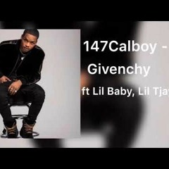 Calboy Ft Lil Baby & Lil Tjay Givenchy (fast)