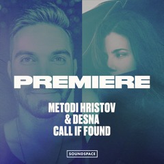 Premiere: Metodi Hristov & DESNA - Call If Found [Set About]