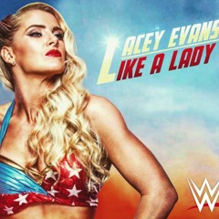 Lacey Evans - Like A Lady (Entrance Theme)