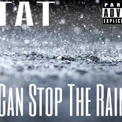 Stop the Rain Freestyle