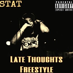 Late Thoughts Freestyle