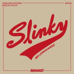 Mr Longhandz - Slinky