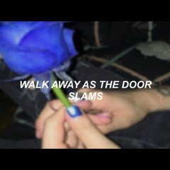 Walk Away As The Door Slams (SonR Cover)