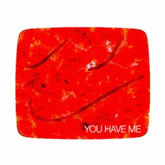 You Have Me (feat. Nolsen)