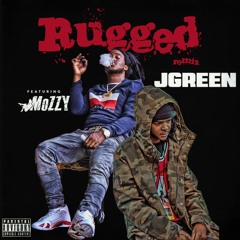 Rugged (Remix) [Feat. Mozzy]