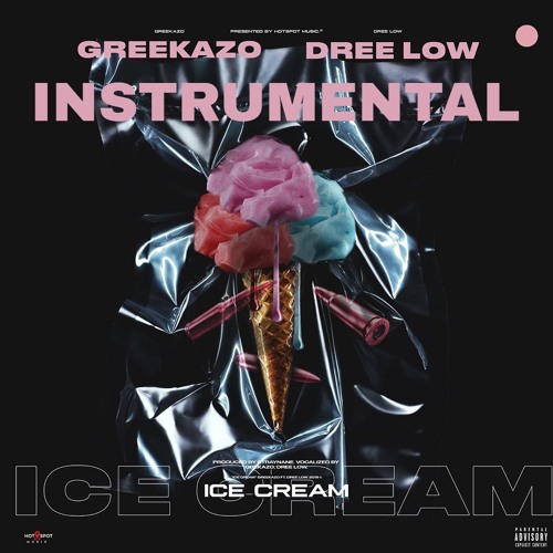 Greekazo x Dree Low - ICE CREAM [INSTRUMENTAL]