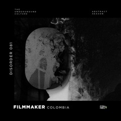 Filmmaker @ Disorder #081 - Colombia