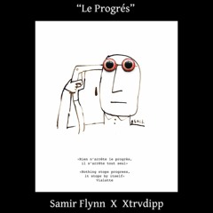 Le progrès (prod by xtrvdipp)