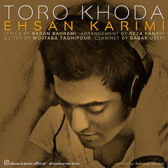 Ehsan Karimi - ToRo Khoda