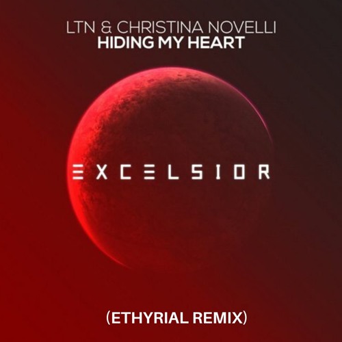 Hiding My Heart (ETHYRIAL Remix)