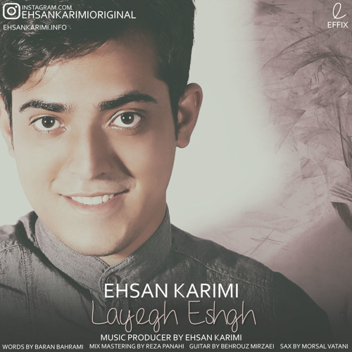 Ehsan Karimi - Layegh Eshgh