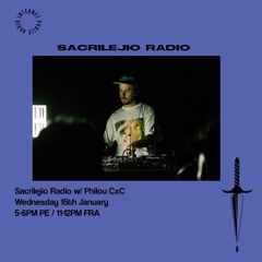 Sacrilejio Radio w/ Philou CxC - 15th January 2020