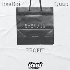BagBoi ft. Quapo - Profit