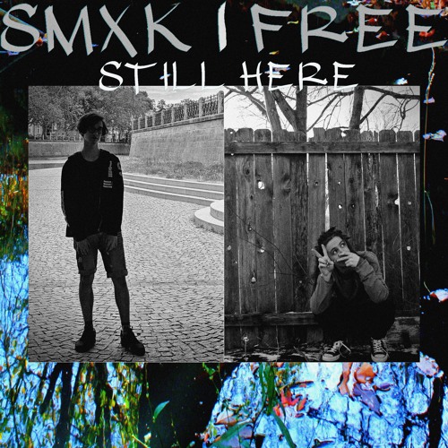 [smxk | FREE] - 𝕤𝕥𝕚𝕝𝕝 𝕙𝕖𝕣𝕖