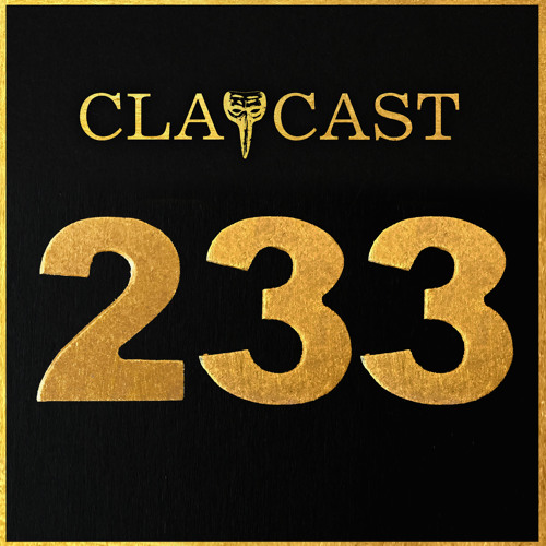 CLAPCAST #233