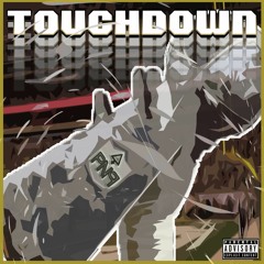 Touchdown - KlanDeztino x Dæl (Prod. Ghost Pluz)