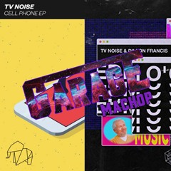 TV Noise -  Cell Phone/TV Noise & Dillon Francis – Edm o’Clock(GARAGE Mashop)