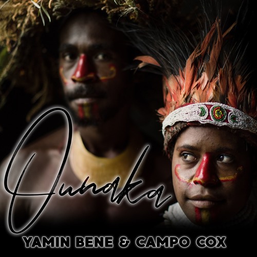 YAMIN BENE & CAMPO COX - OUNAKA (ORIGINAL MIX)