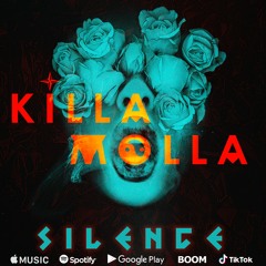 Killa Molla - Silence