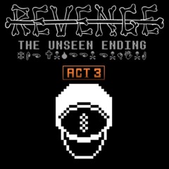 [Revenge: The Unseen Ending] You Deserve THIS! + LOTS OF FUN! (ACT 3)
