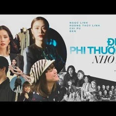 Điều Phi Thường Nhỏ Bé_Đen-Hoàng Thuỳ Linh-Chi Pu-Ngọc Linh_Wechoice 2019