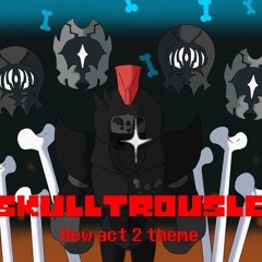 [Revenge: The Unseen Ending] Skulltrousle (New ACT 2)