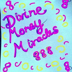 Divine Money Miracles 108X40