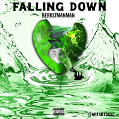 Berksstmanman - Fallin Down