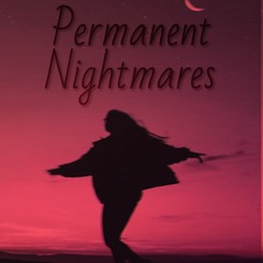 Permanent Nightmares Ft. Quano-inc