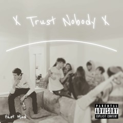 Trust Nobody (Shiloh Dynasty Remix)