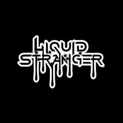Liquid Stranger - Dissolve (BBHM)
