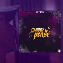 Sheko - Anoche te pensé [Prod. Jeazy Kay] _ Beyond(MP3_160K).mp3