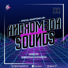 ANDROMEDA SOUNDS / SPECIAL #DARTTONCLUB