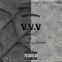 MAYGRAM - V.V.V (Louie Lukho Remix)