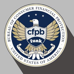 Financially Regulate (CFPB-Funk Era)
