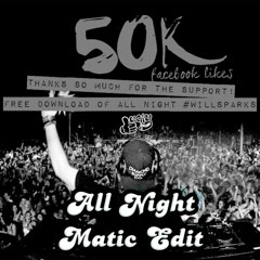 Will Sparks - All Night (Matic Minimal ReFuck)