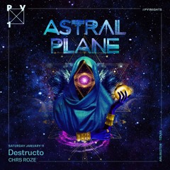 PY1 Nights | Astral Plane - CHRS ROZE - January 11th 2020