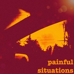 painful situations