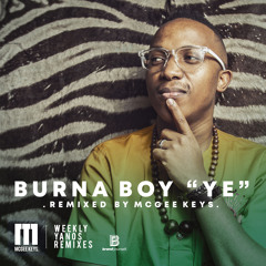 Mcgee Keys - Burna Boy "Ye" (Yanos Remix)