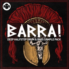 BARRA! // Deep Halfstep DnB Sample Pack