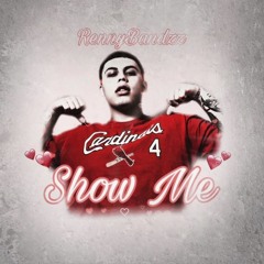 Show Me - Rennybandzz