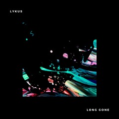 Lykus - Long Gone