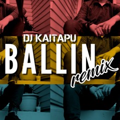 DJ KAITAPU - BALLIN X FOUR FIVE SECONDS REMIX 2020