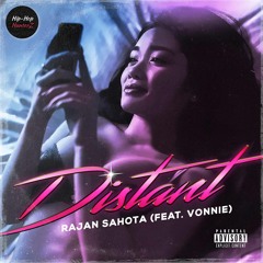 Rajan Sahota - Distant (feat. Vonnie)[HH Hunterz Release] **FREE DOWNLOAD**