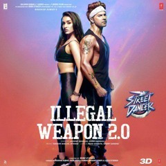 ILLEGAL WEAPON (Remix)Street-Dancer-3D-garry