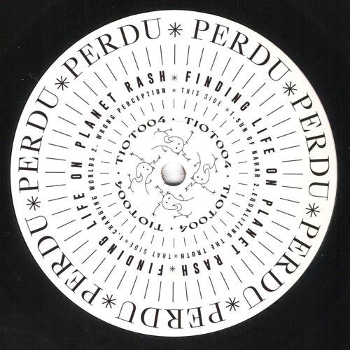 Perdu - Finding Life on Planet Rash (TIOT-004)