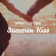 SUKVBUS - Summer Kiss ft. Sluttershy